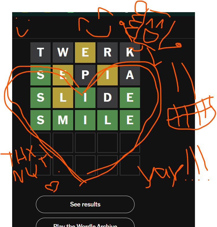 A picture of the new york times Wordle on May 30, to, with surprise contains the word 'SMILE' as the answer! Around it are some crude drawings like a heart, some smileys, and Kale Perch with a text saying 'THX NYT!'